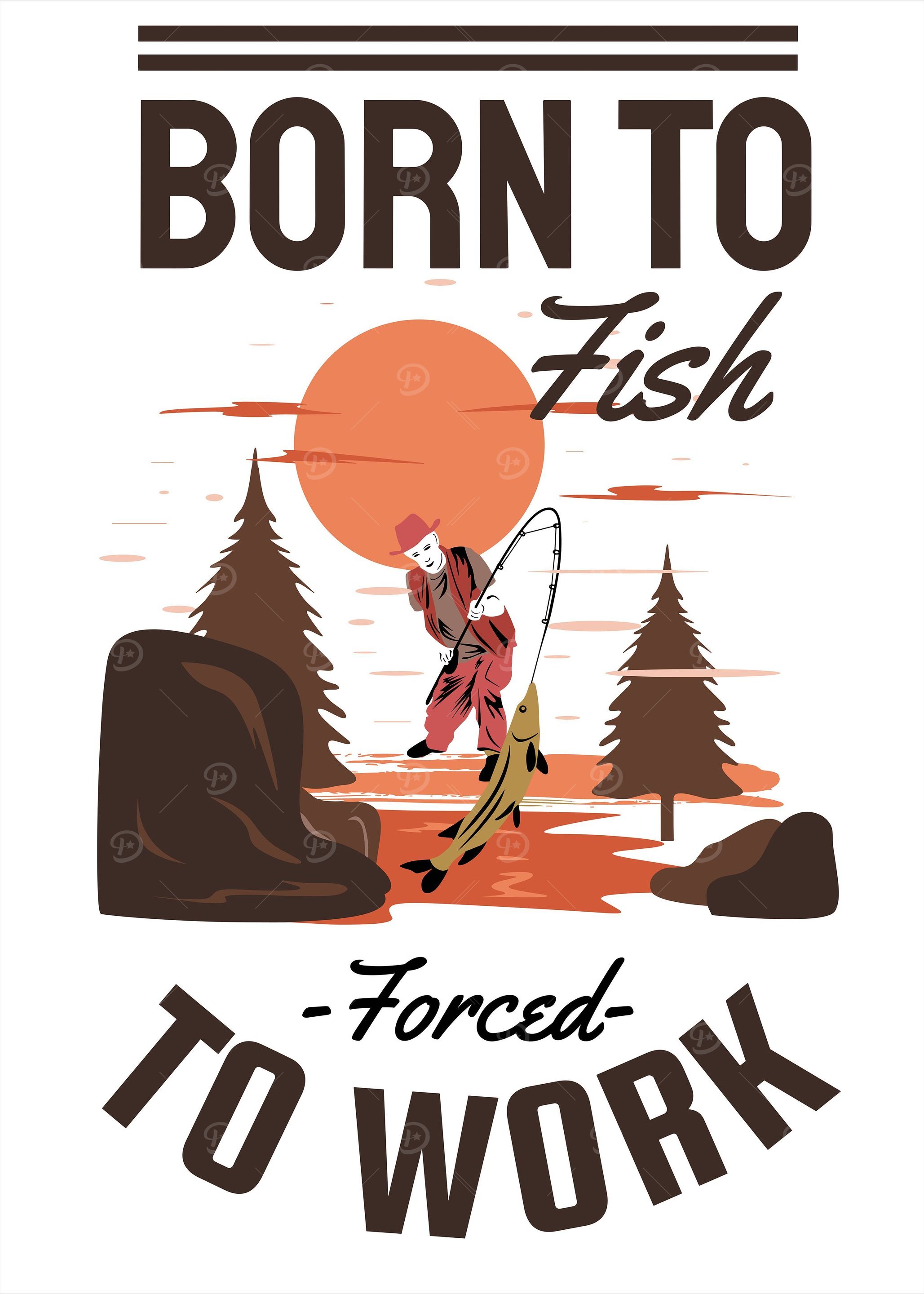 Born to Fish Forced