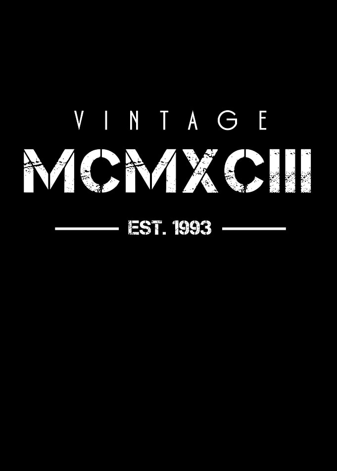 Born in 1993 Roman Numeral