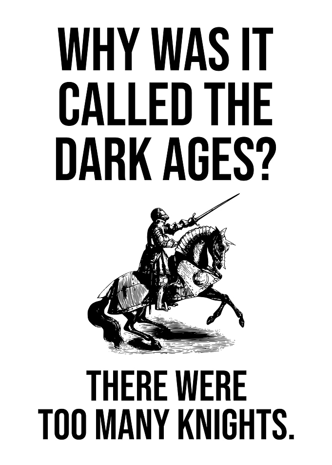 Funny Dark Ages Black Text