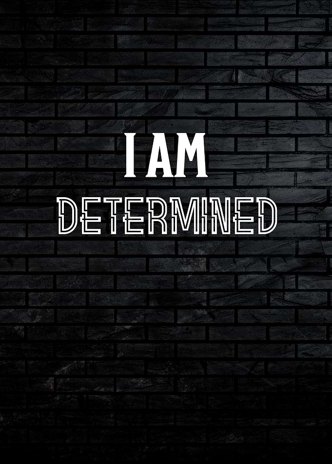 I am Determined Quote