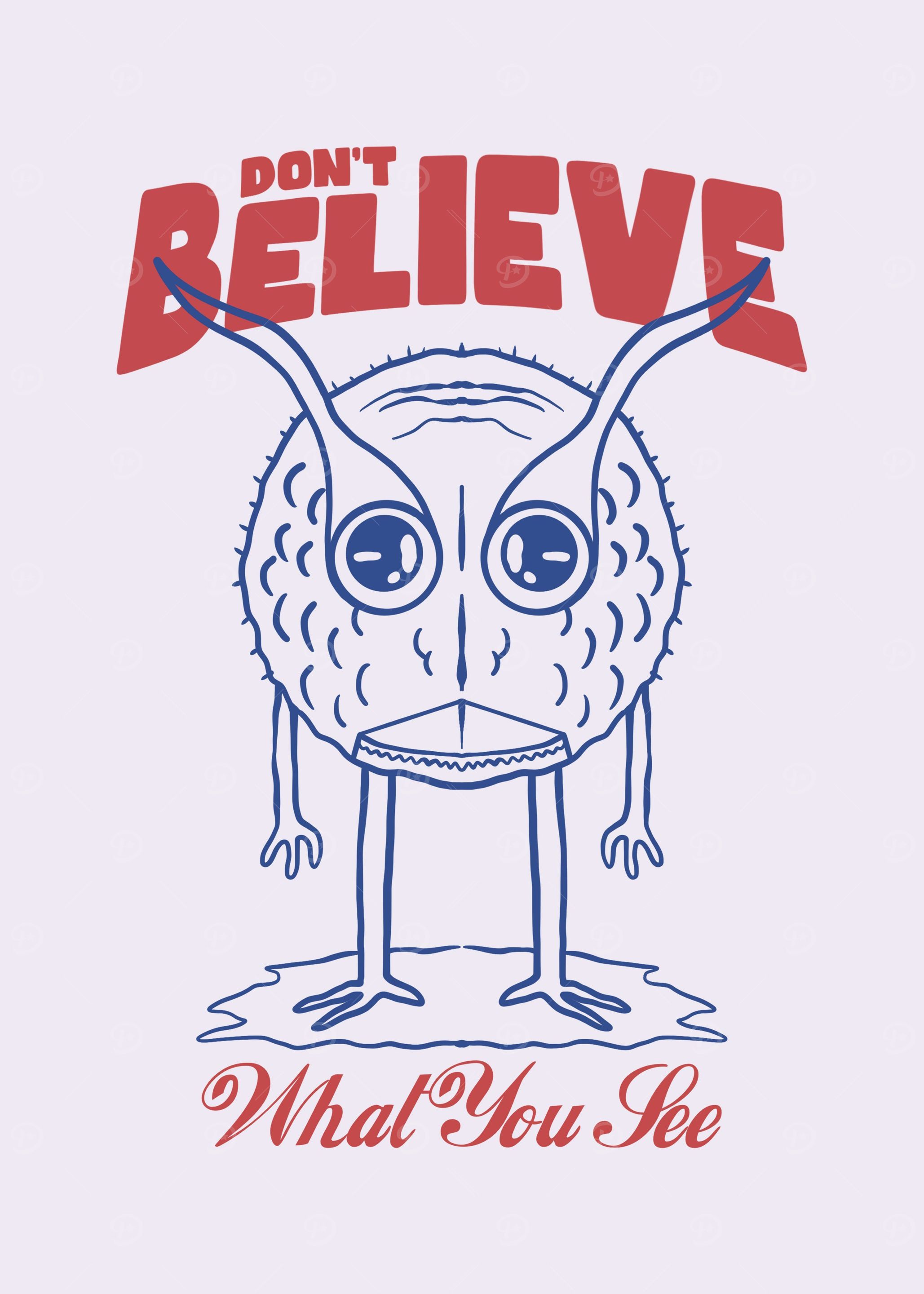 dont believe
