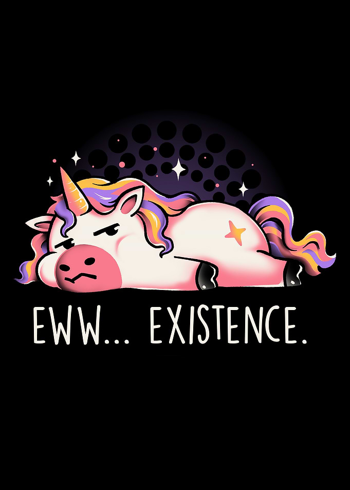 Eww Existence Sarcasm Fu