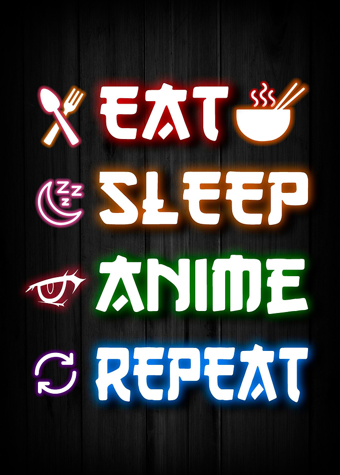 Eat Sleep Anime Repeat