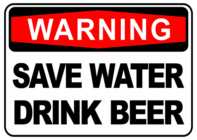 Save Water Drink Beer