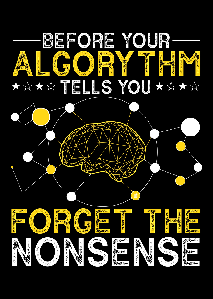 Before Your Algorythm Tell