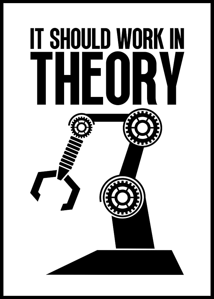 It Should Work in Theory