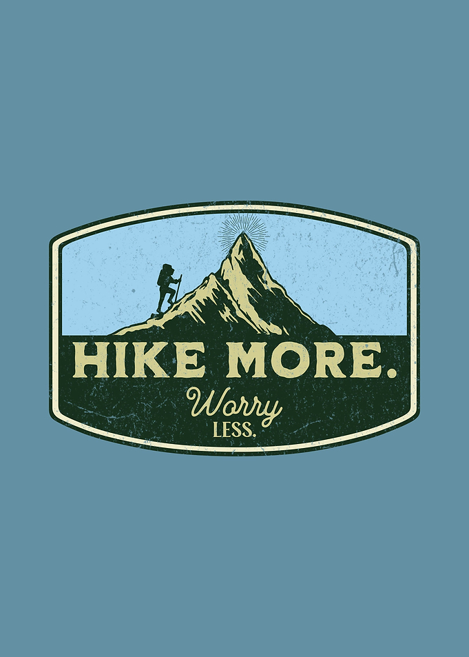 hike more and worry less