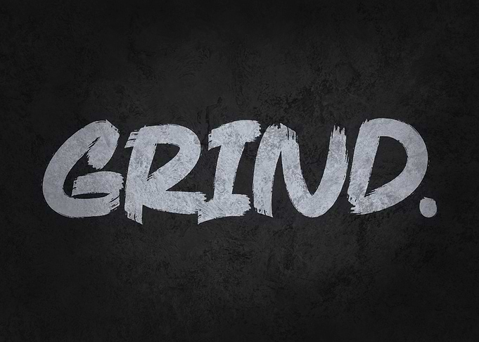 Grind