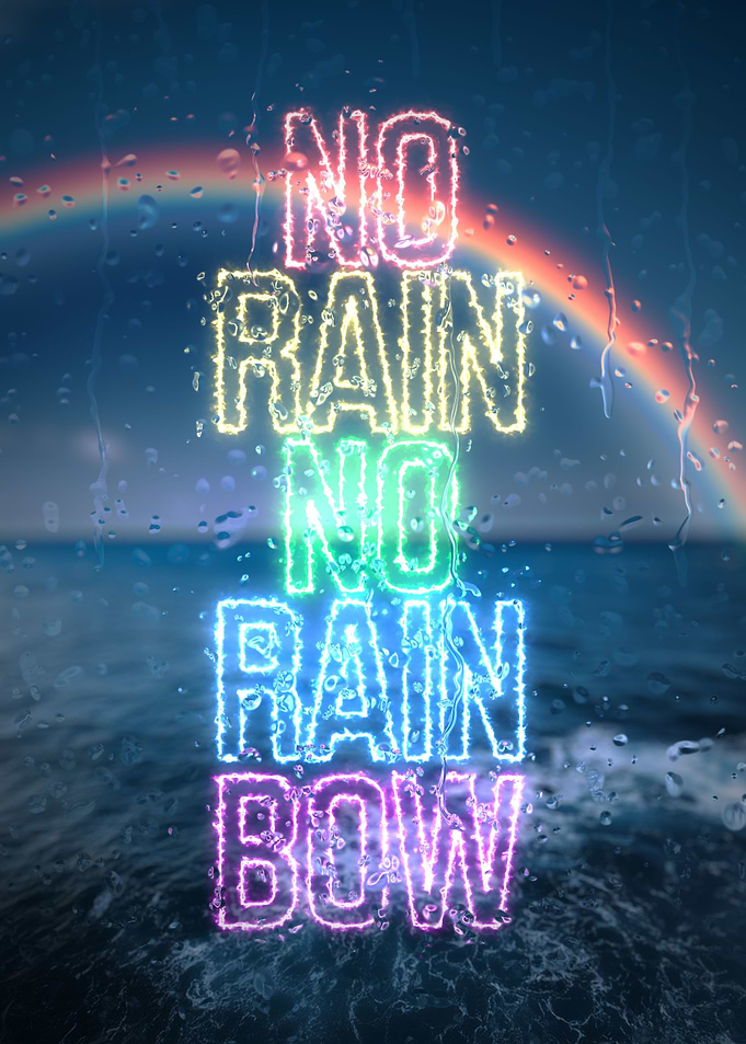 No Rain No Rainbow