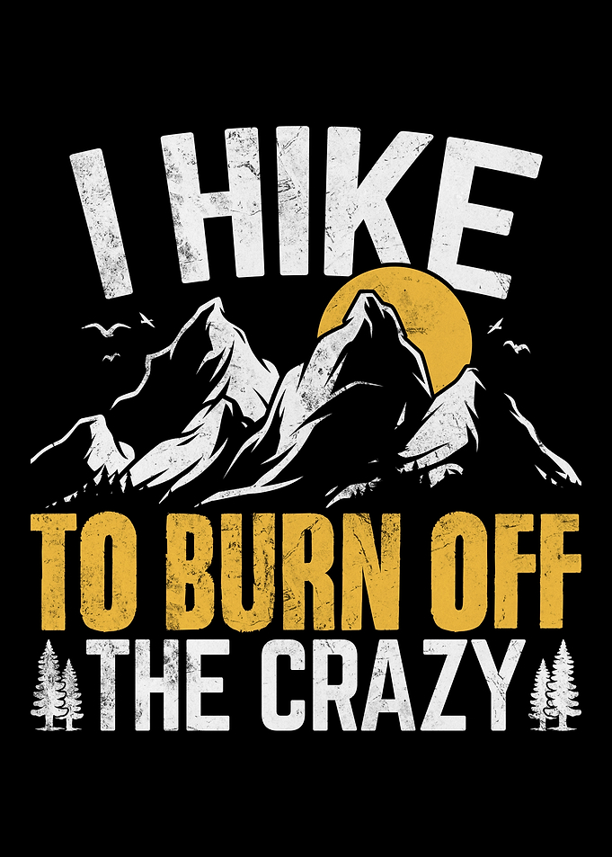 I Hike to Burn Off The