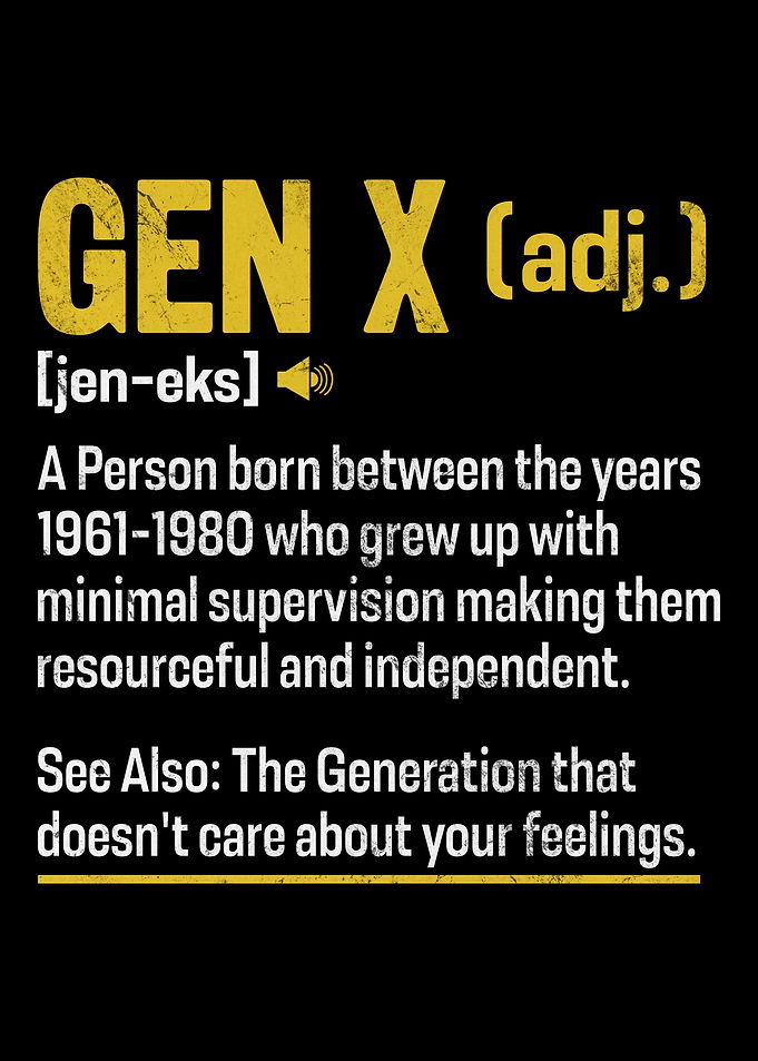 Gen X Funny Definition