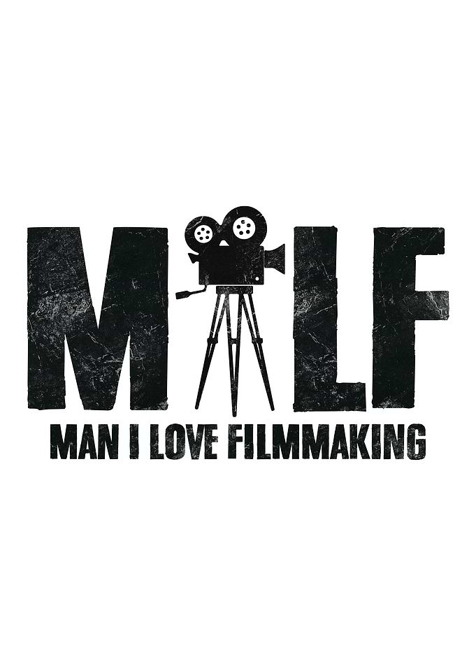 MILF Man I Love Filmmaking