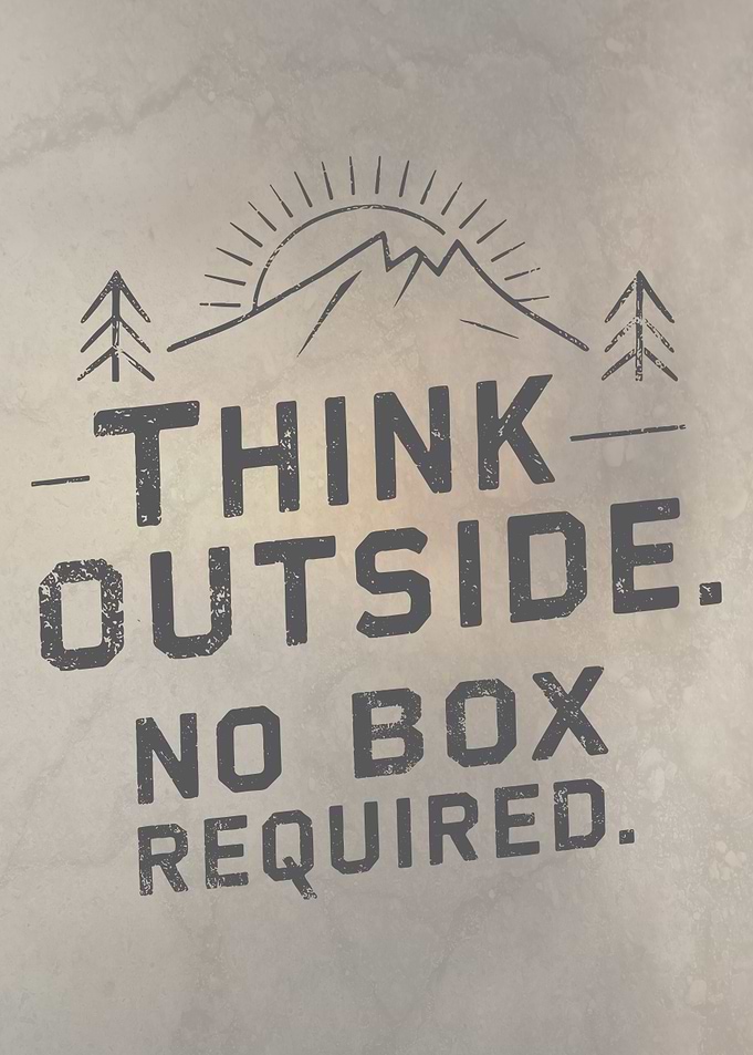 Break Free Think Outside