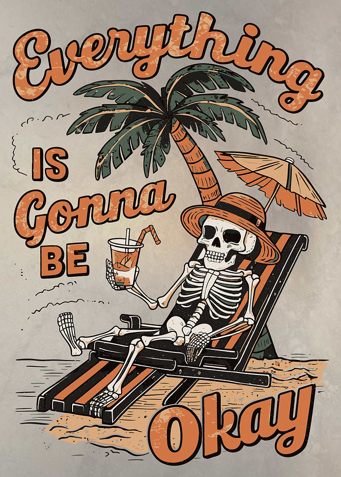Chill Out Its All Good