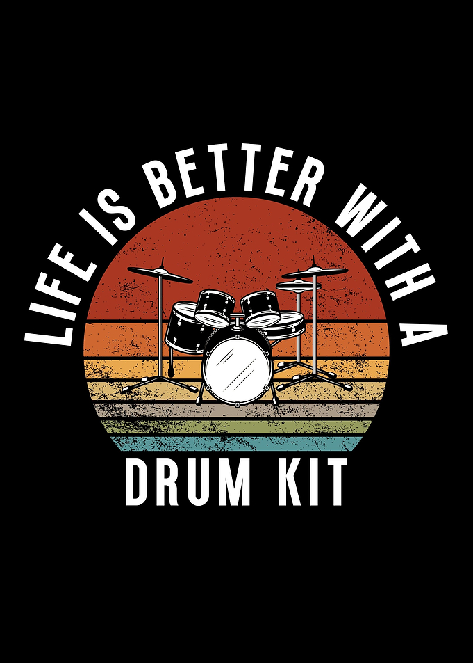 Life is better with a drum