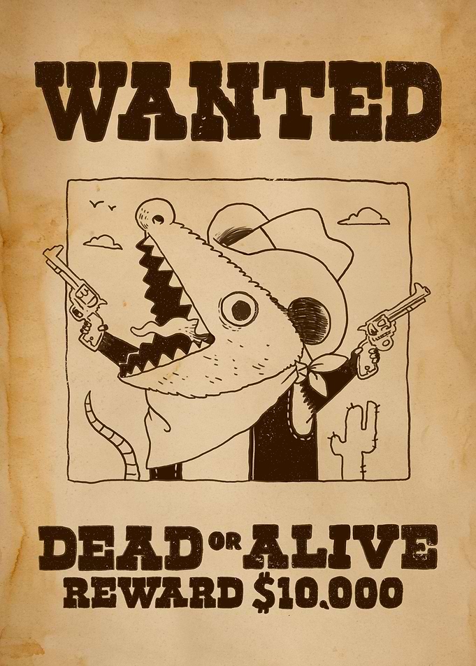 Wanted dead or alive