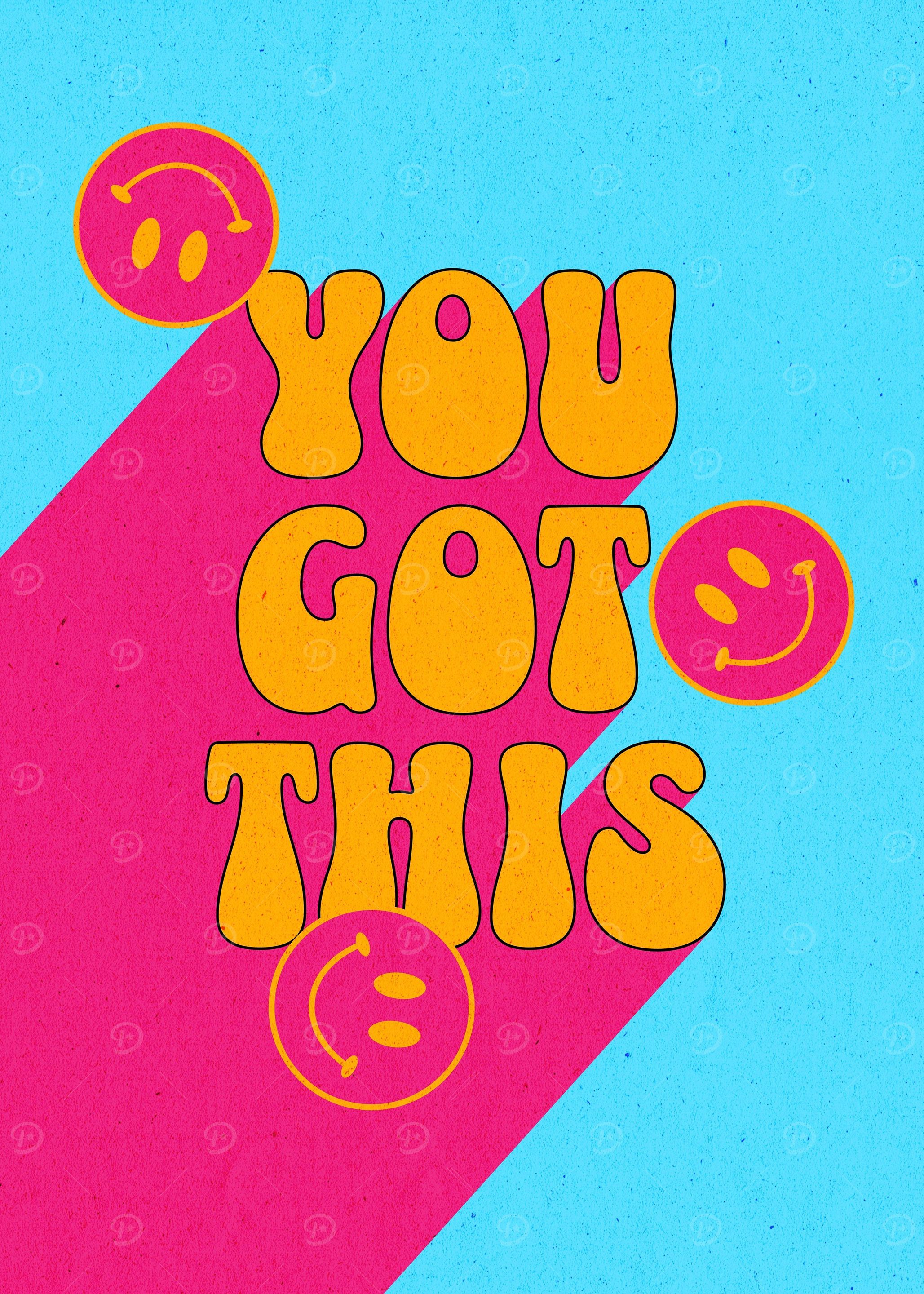 You Got This