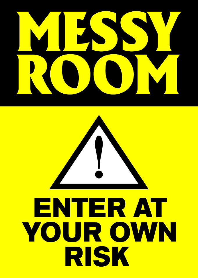 Funny Sign Messy Room