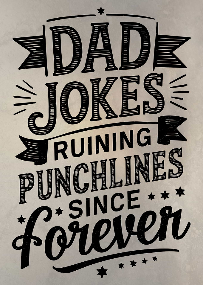 Dad Joke Masterpiece