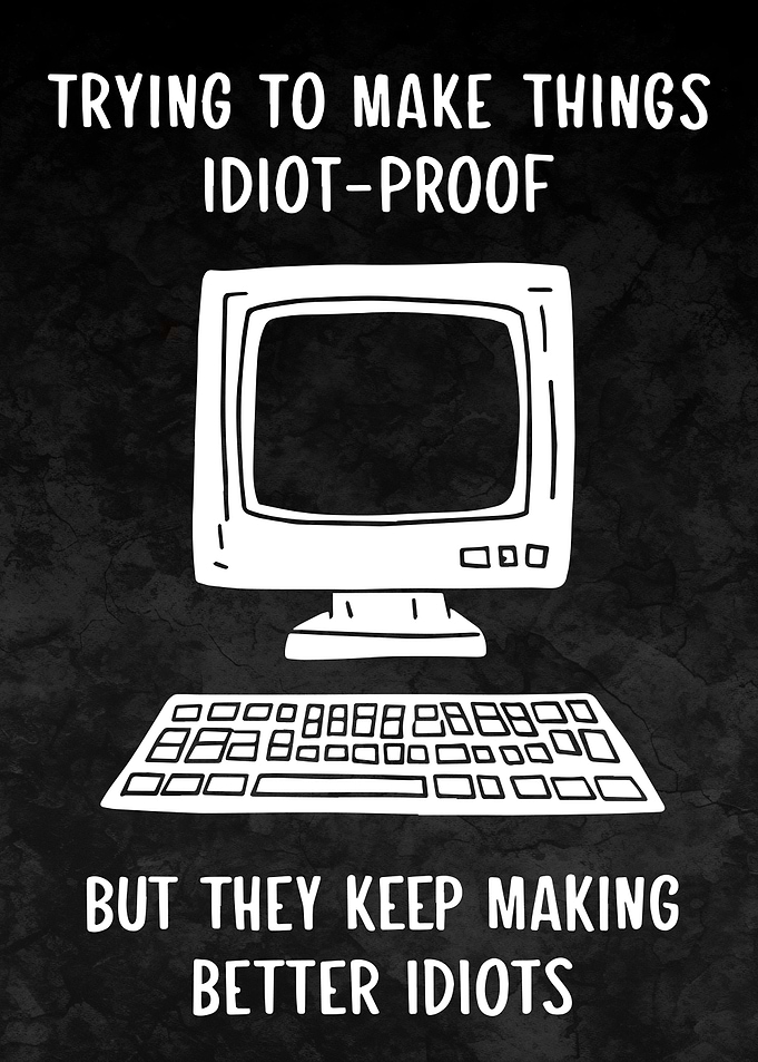 Better Idiots Programming