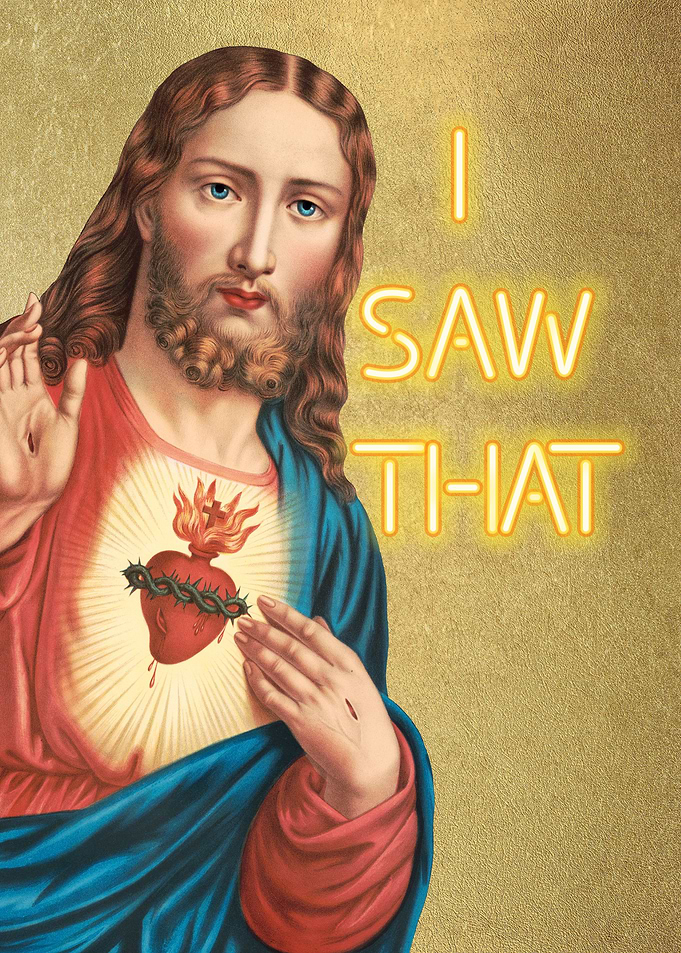 I saw that Jesus