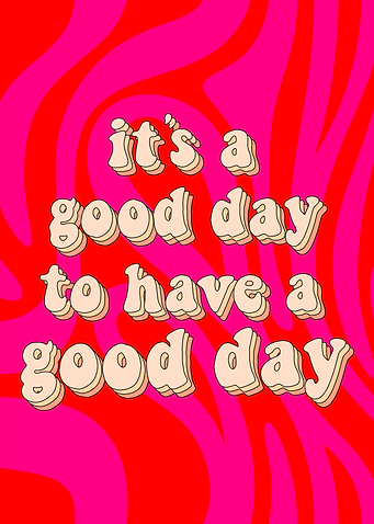 Groovy it is a Good Day