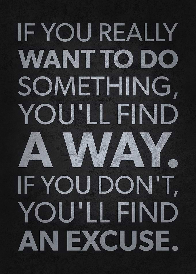 Excuses vs Find A Way