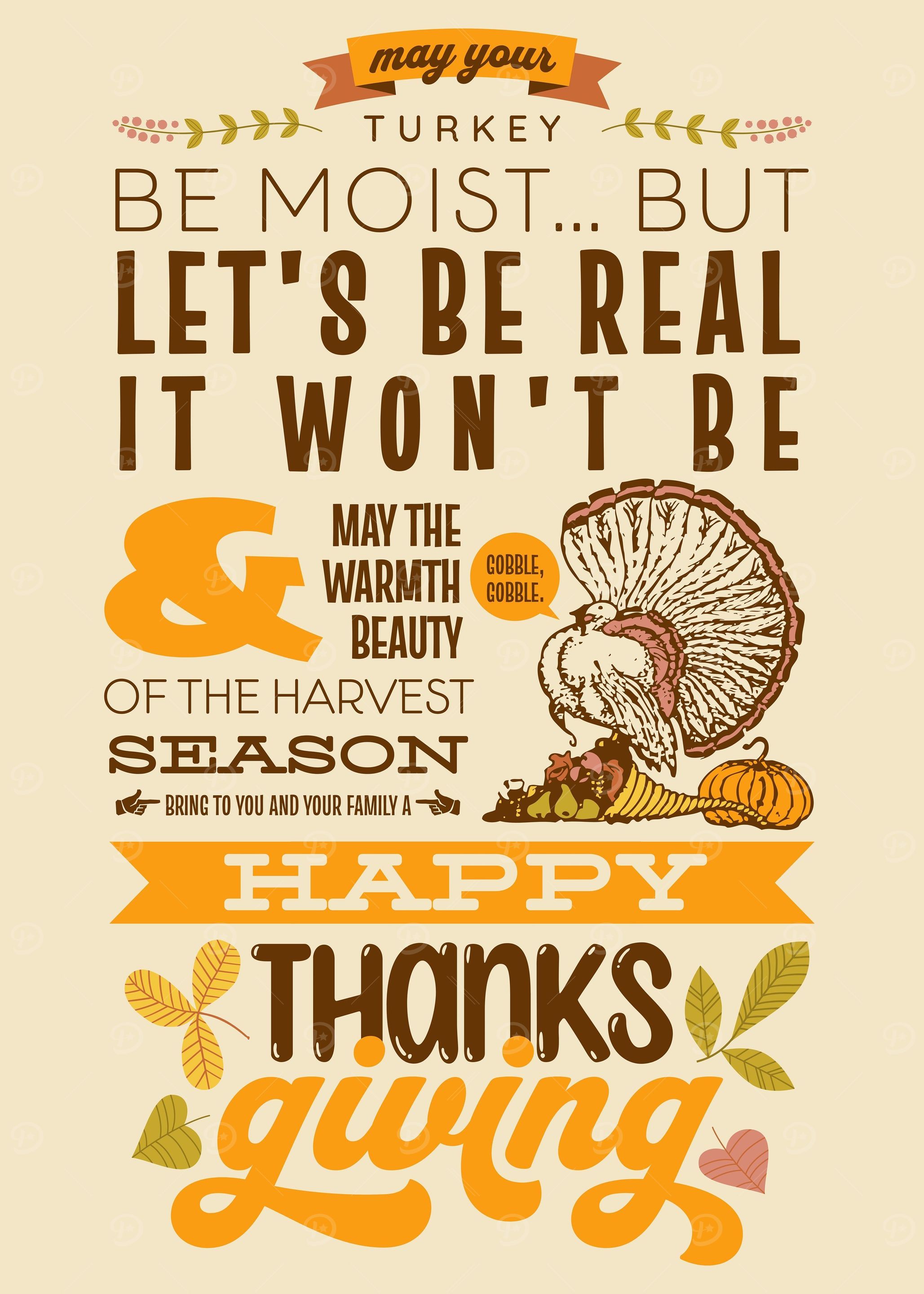 May Your Turkey Be Moist
