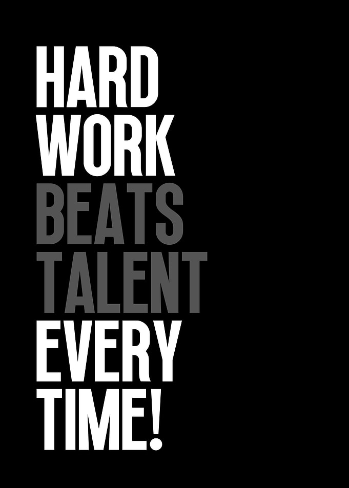 Hard Work Beats Talent