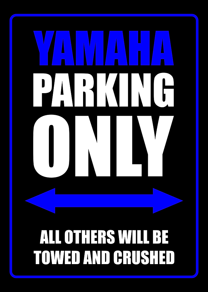 Yamaha Parking Only