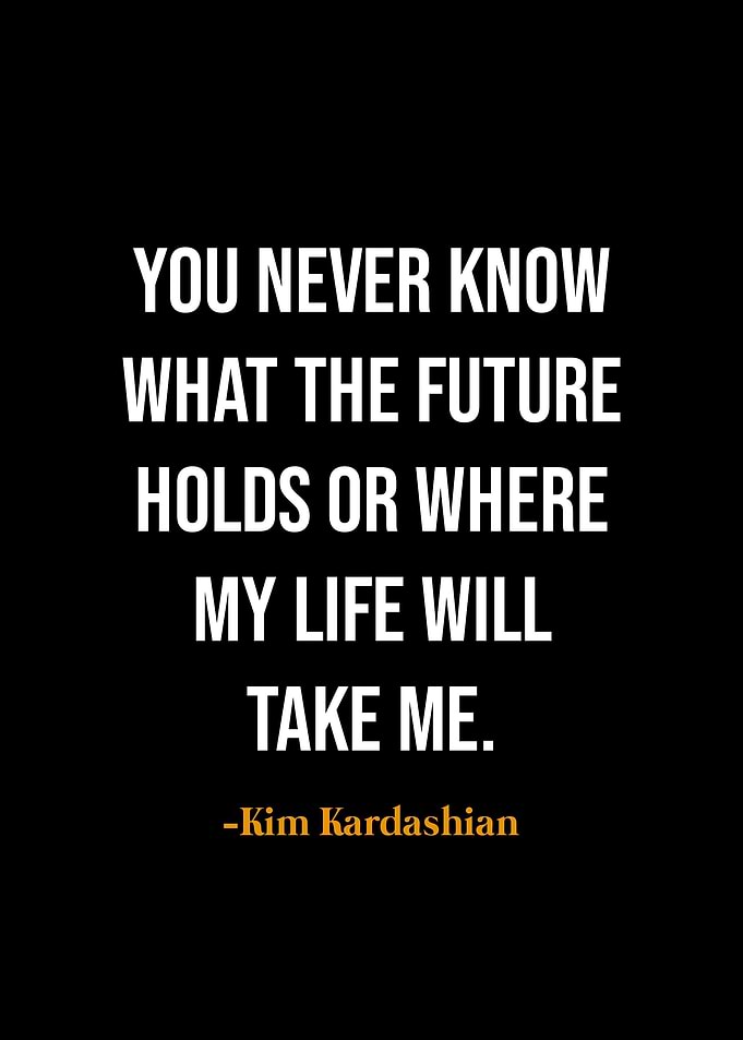 Kim Kardashian quotes