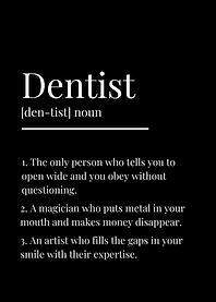 Funny Dentist Definition