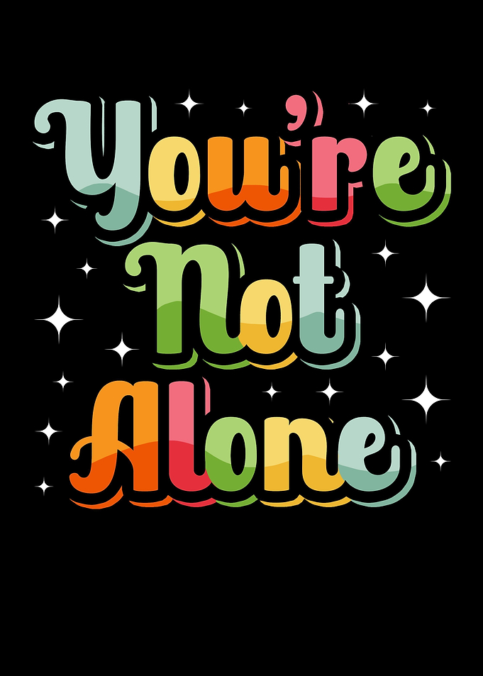 Youre Not Alone Mental