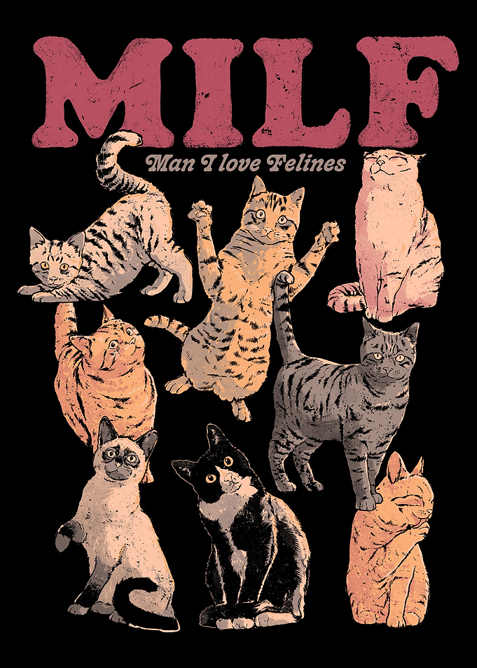 MILF Man I Love Felines