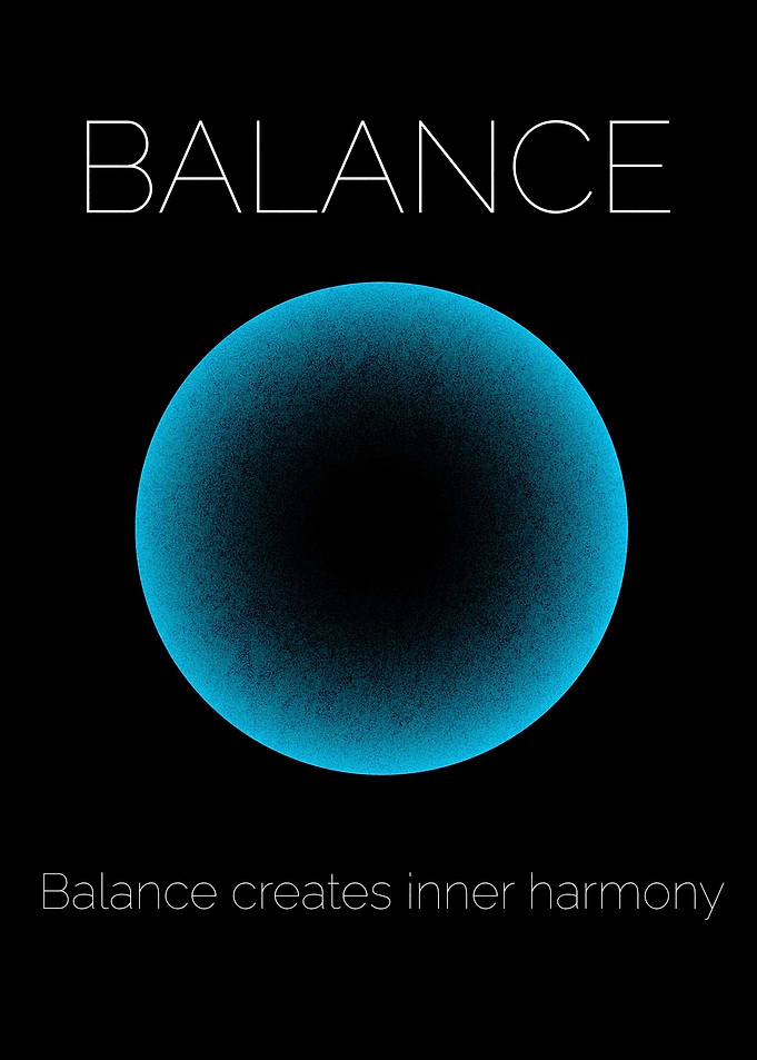 Balance Creates Harmony