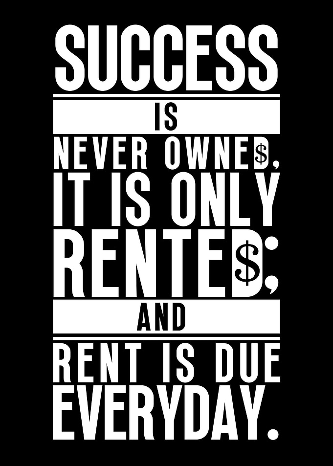 Success Is Never Owned