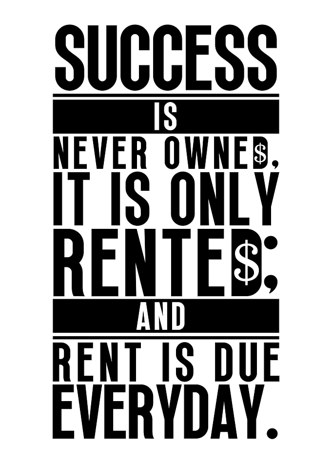 Success Is Never Owned