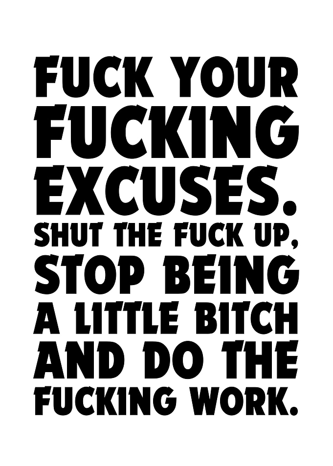 No Excuses Do The Work