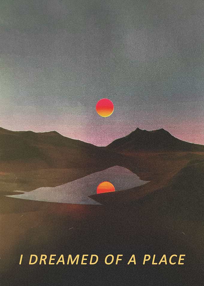 I Dreamed of a Place