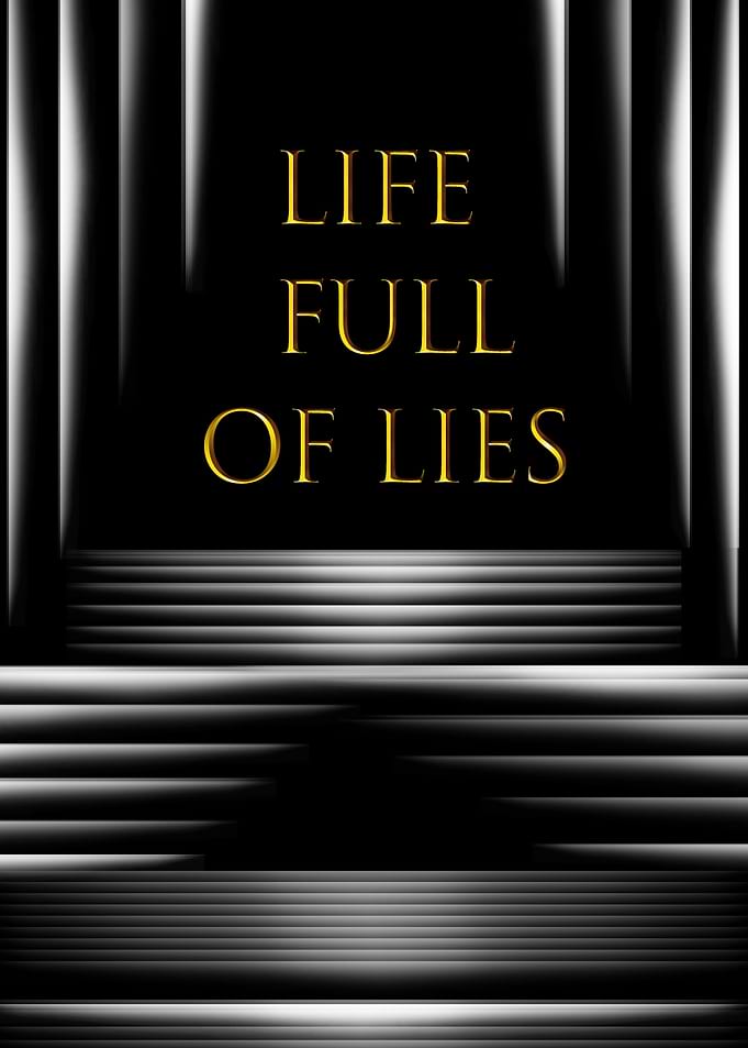 life full of lies