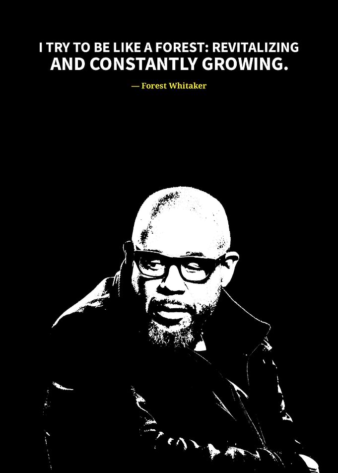 Forest Whitaker quotes