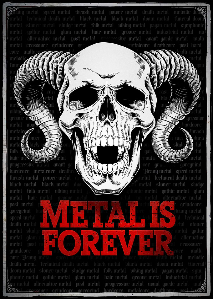Metal Is Forever