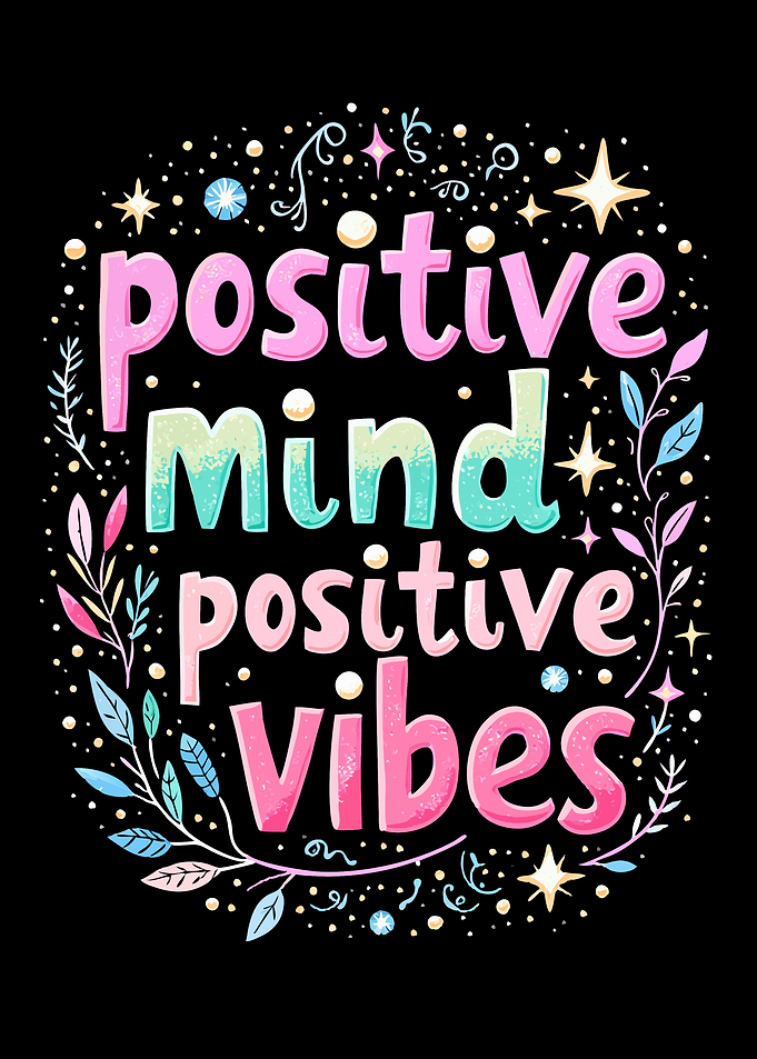 Positive Mind Vibes Inspirational Quote
