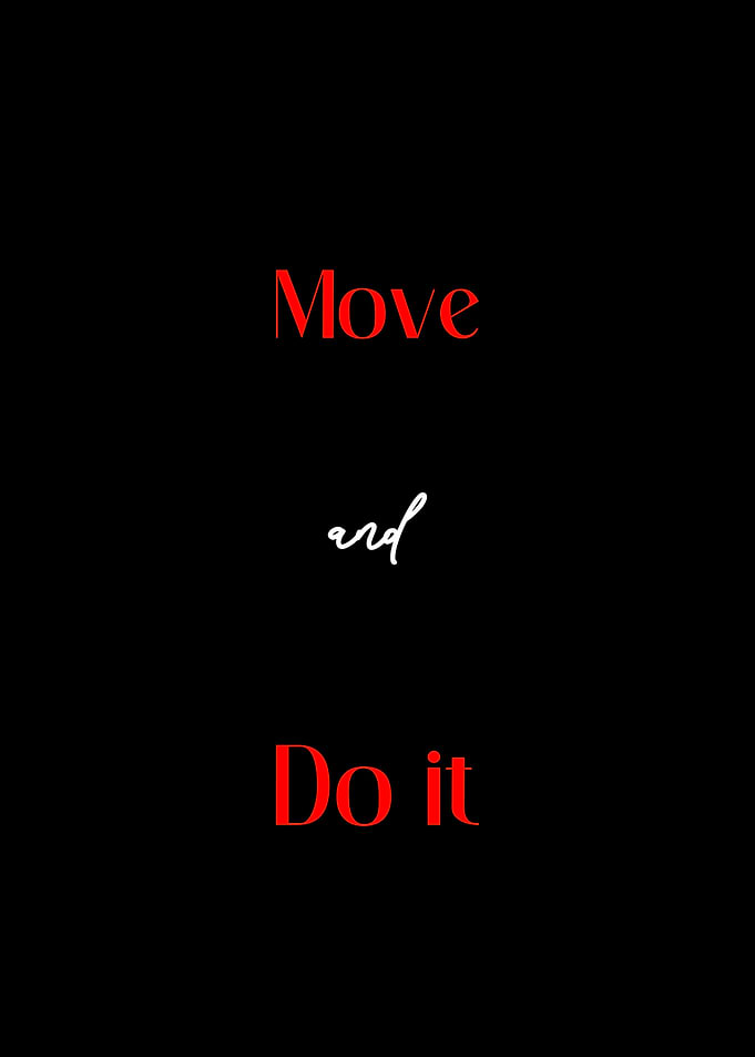 Move and do it