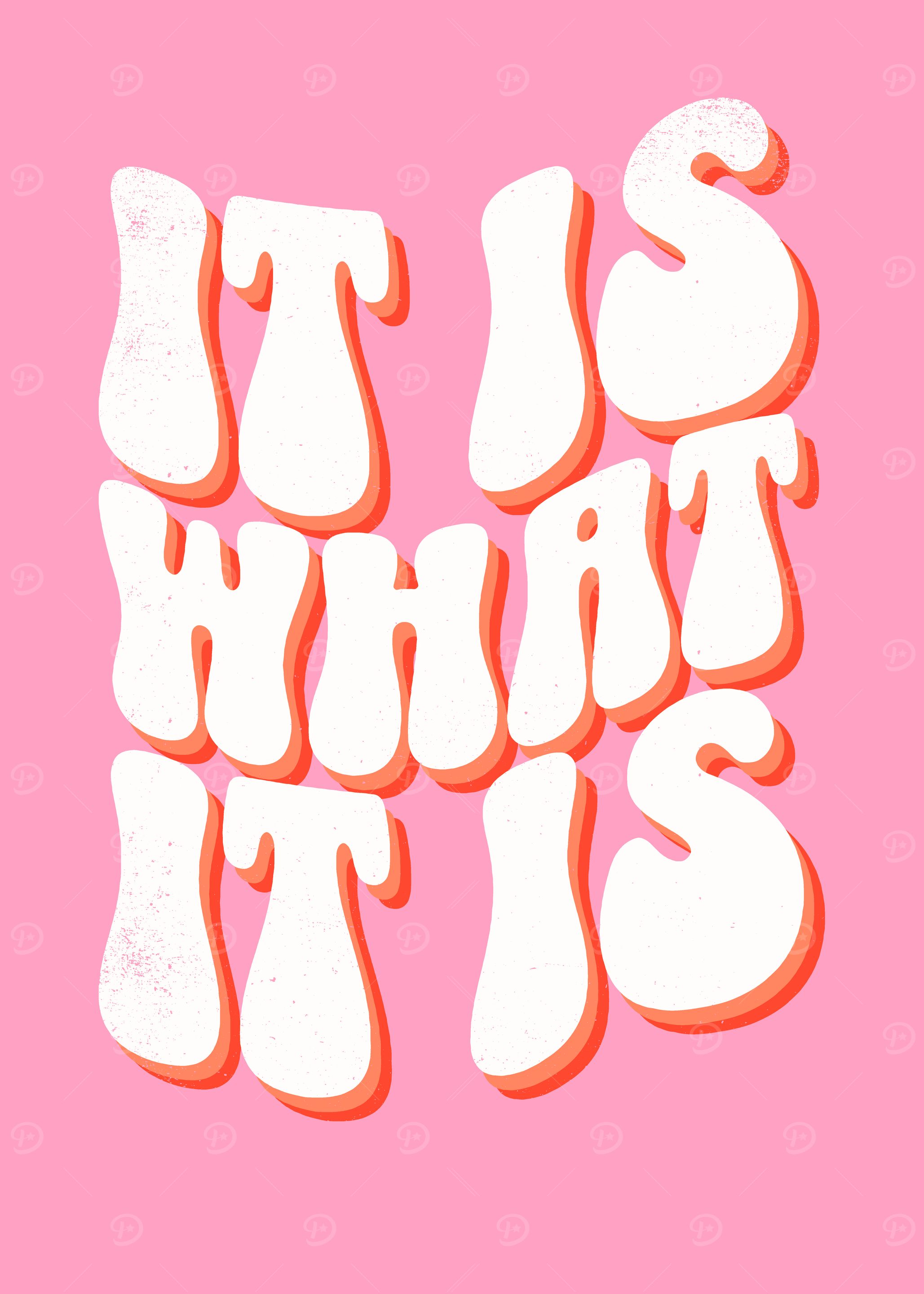 It Is What It Is