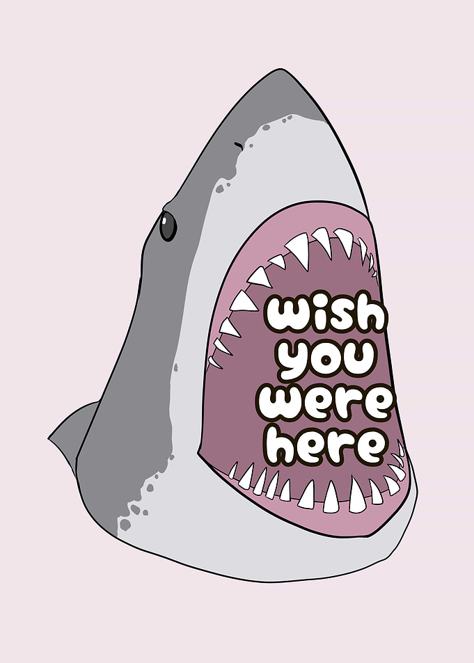 Wish You Were Here Shark