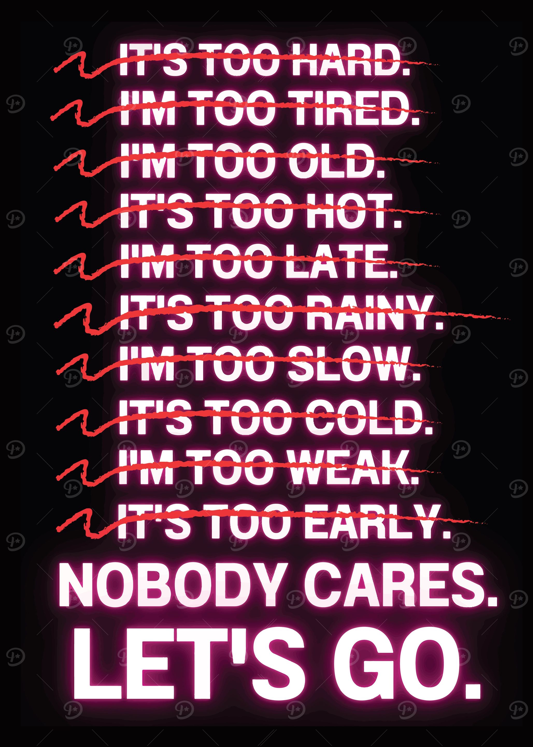 Gym Nobody Cares Lets Go.