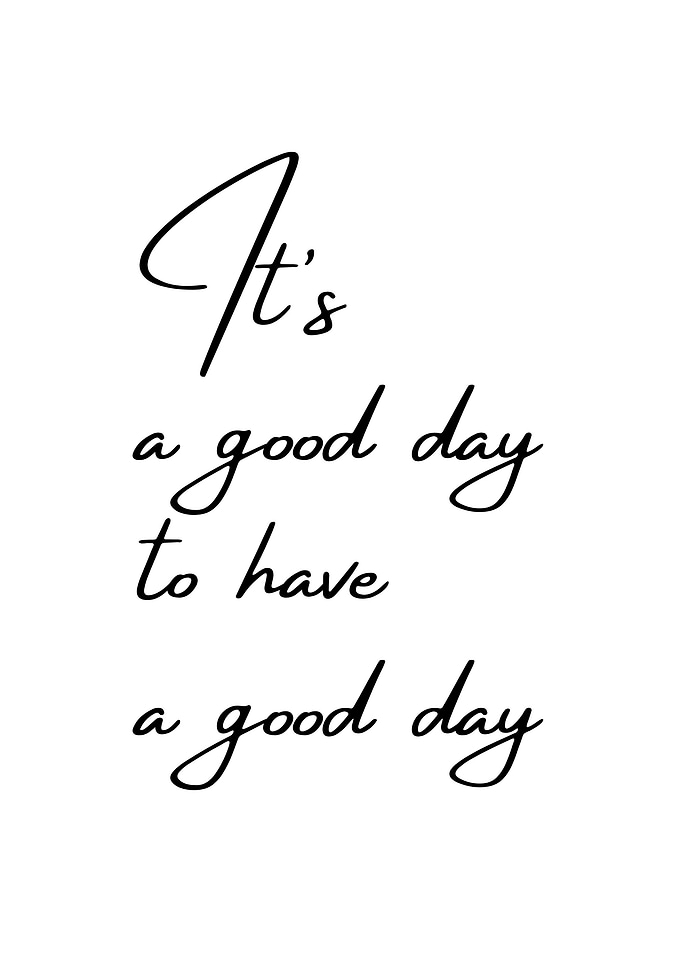 Its a good day