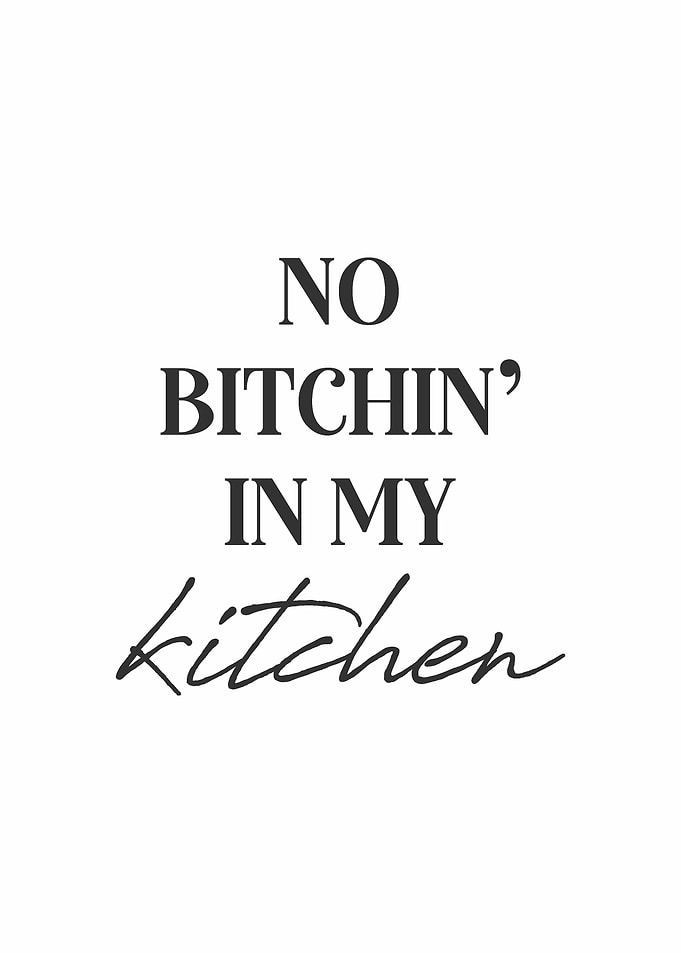 Sassy No Bitchin' Kitchen Sign