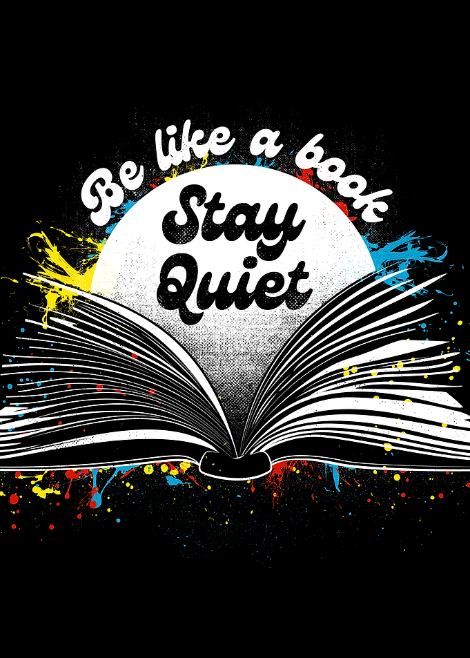 Be Like a Book Stay Quiet